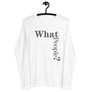 Långärmad t-shirt - What People? (Herr)
