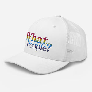 Trucker Hat - What People?