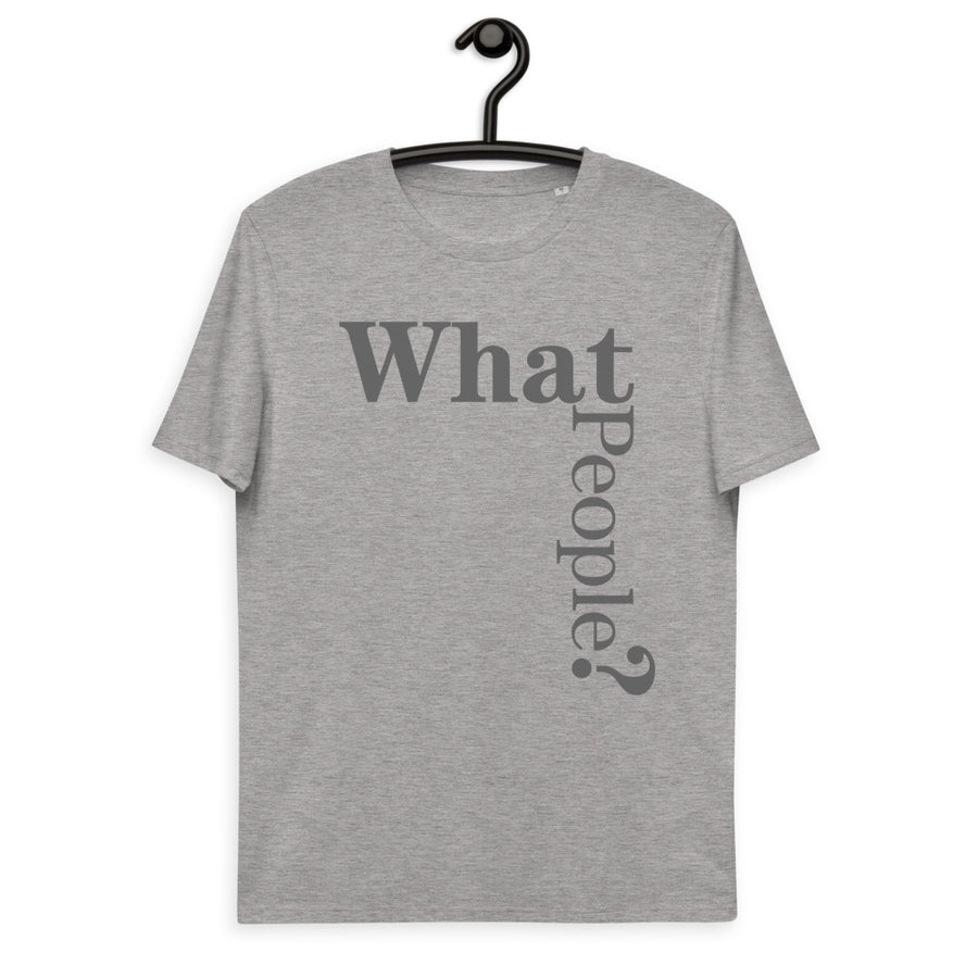 T-shirt - What People? (Men's/Unisex Eco)