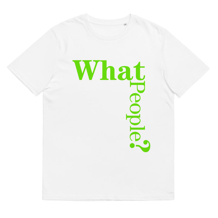 T-shirt - What People? (Herr/Unisex Eco)