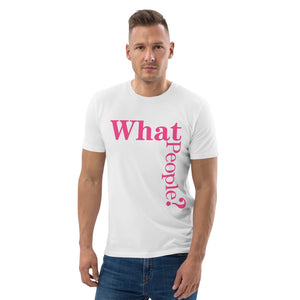 Unisex T-shirt med texten "What People?"