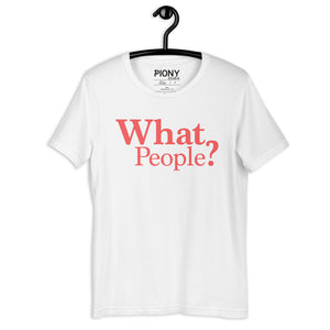 T-shirt - What People? (Unisex)