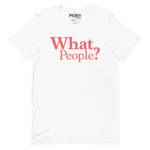 T-shirt - What People? (Unisex)