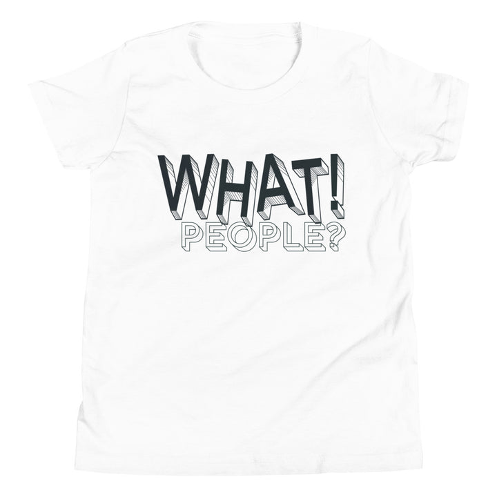 Vit unisex T-shirt med svart text WHAT! PEOPLE?